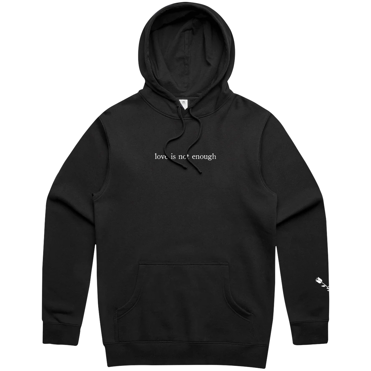 Love Is Not Enough Hoodie